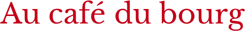 Au café du bourg